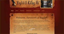 Desktop Screenshot of englishiskillingme.com